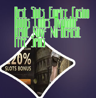 Slots empire no deposit bonus june